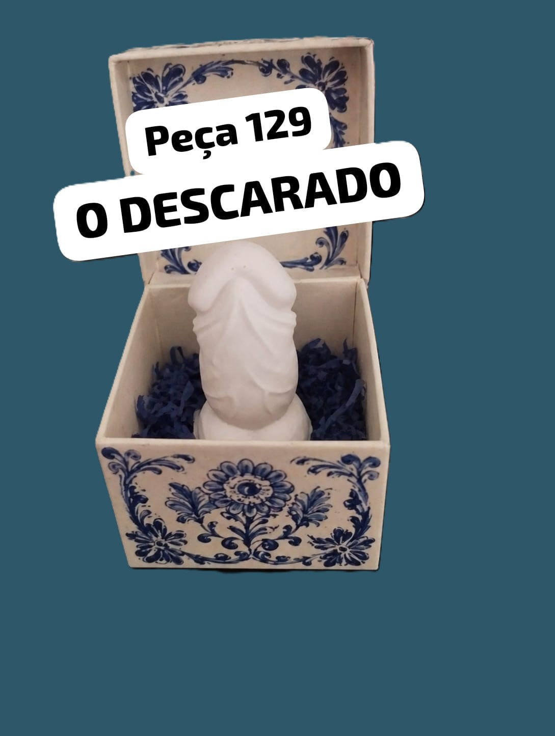 Peça 129 - O Descarado