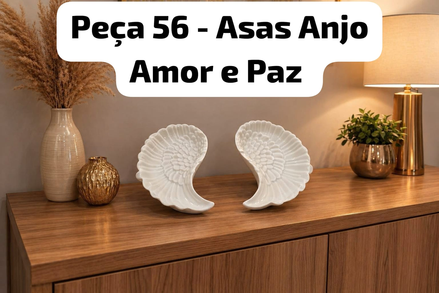 Peça 56 - Asas Anjo Amor e Paz