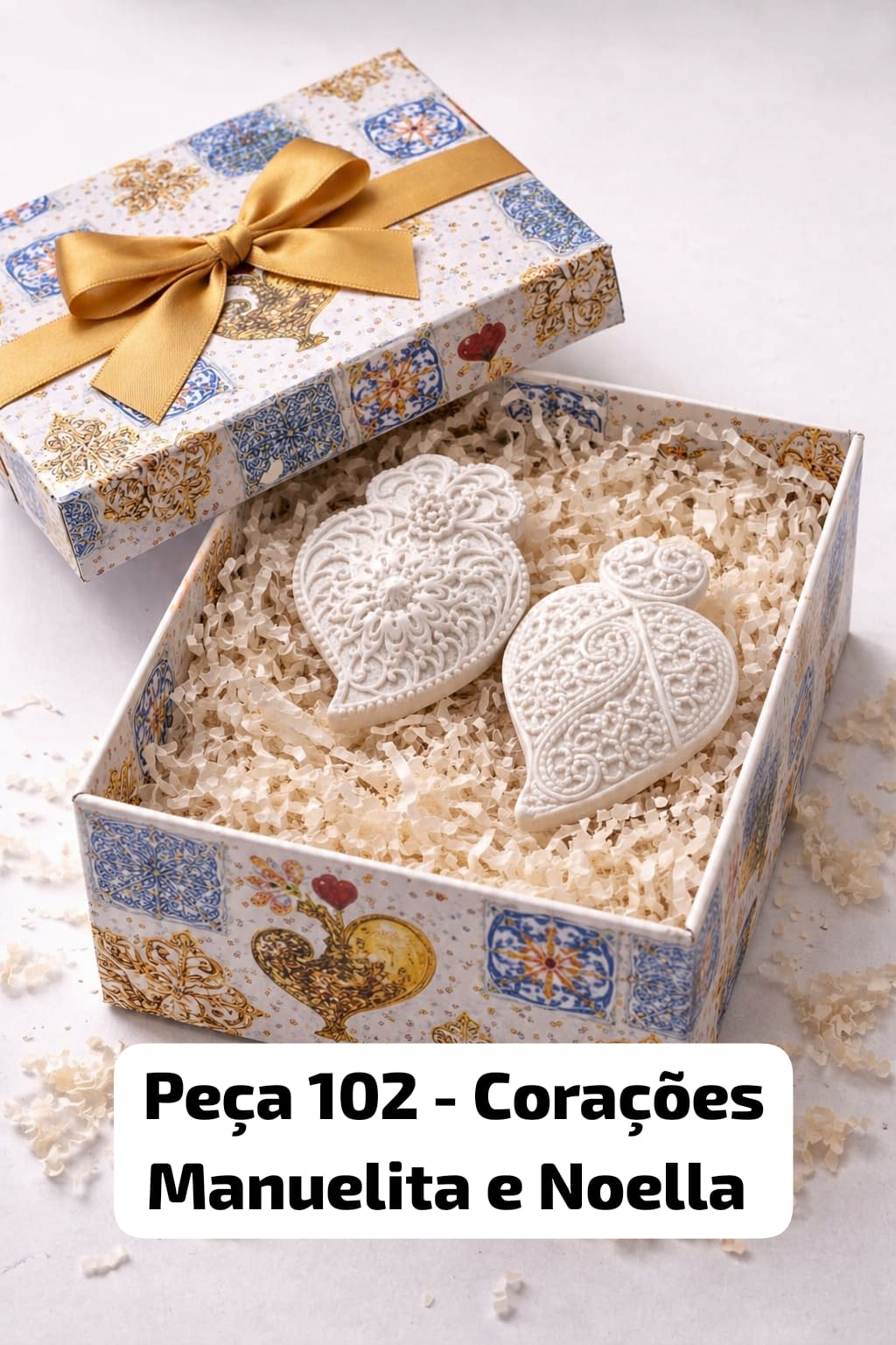 Peça 102 - Corações Manuelita e Noella