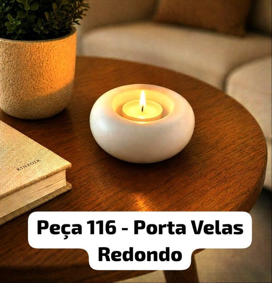 Peça 116 - Porta Velas Redondo