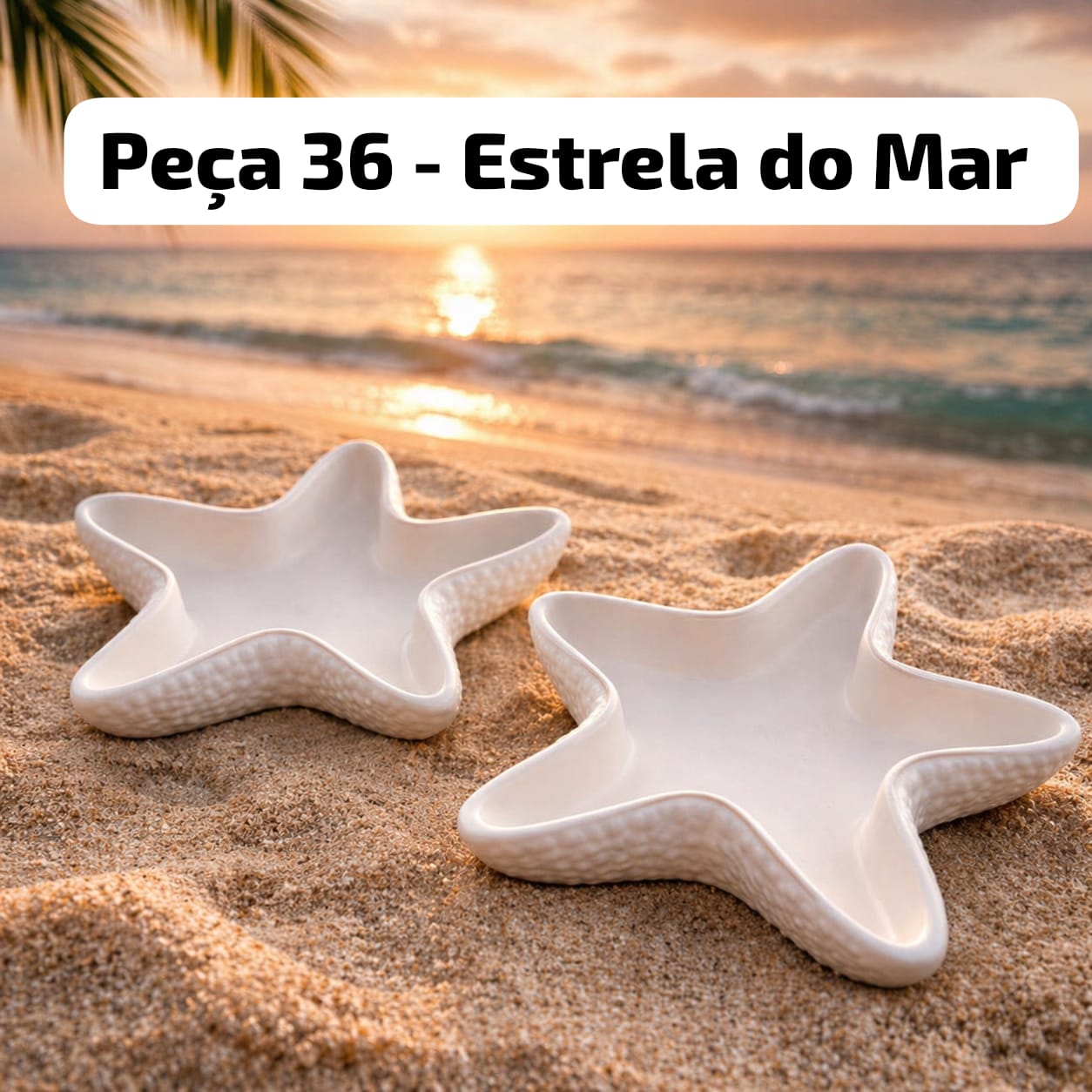 Peça 36 - Estrela do Mar