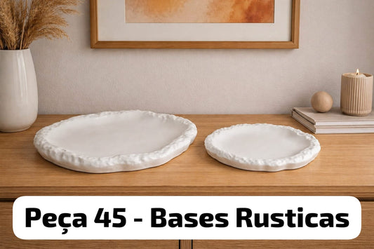 Peça 45 - Bases Rústicas