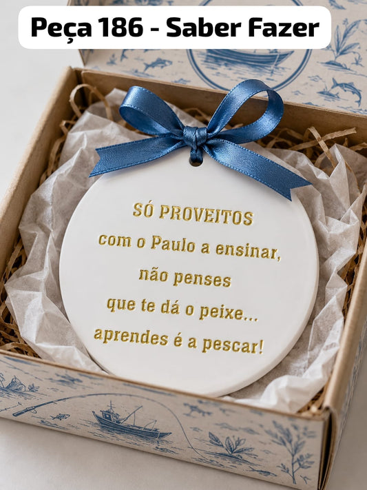 Peça 186 - Saber Fazer