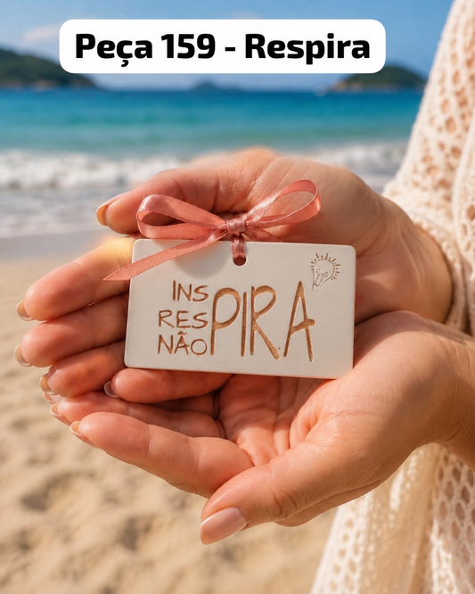 Peça 159 - Respira